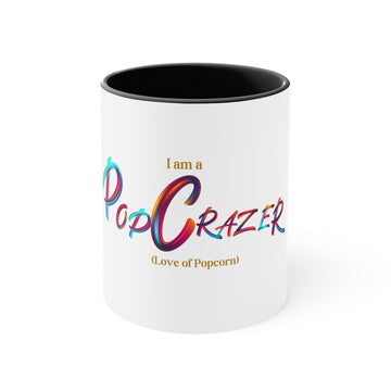 I am a PopCrazer Coffee Mug